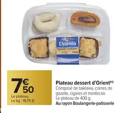 Carrefour Plateau dessert d'Orient offre