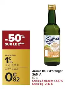 Carrefour SAMIA Arôme fleur d'oranger offre