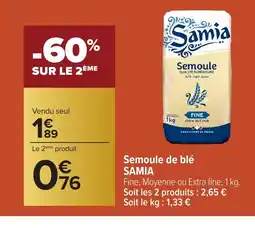 Carrefour SAMIA Semoule de blé offre