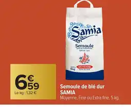 Carrefour SAMIA Semoule de blé dur offre