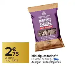 Carrefour Mini-figues farine offre