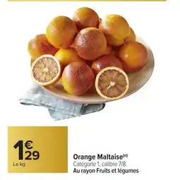 Carrefour Orange Maltaise offre