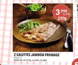 Gel 2000 2 galettes jambon fromage offre