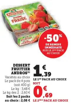 Hyper U Dessert fruitier andros offre