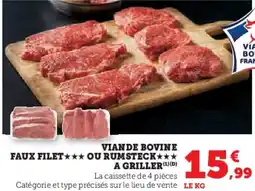 Hyper U Viande bovine faux filet ou rumsteck a griller offre
