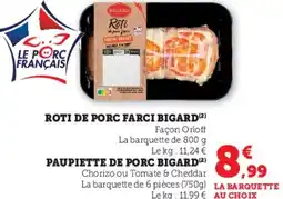 Hyper U Roti de porc farci bigard offre