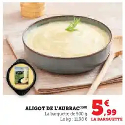 Hyper U Aligot de l'aubrac offre