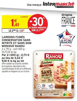 Intermarché Express Lardons fumés conservation sans nitrite et sans ogm monique ranou offre