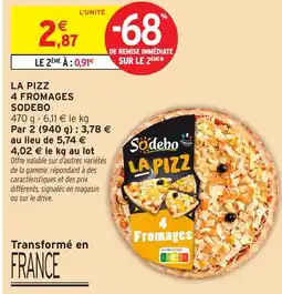 Intermarché Express La pizz 4 fromages sodebo offre