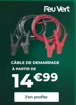 Feu Vert Feu vert - cables de demarrage offre