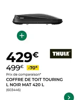 Feu Vert Thule - coffre de toit touring l noir mat offre