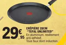 E.Leclerc Tefal - crêpière 28cm stefal unlimited offre