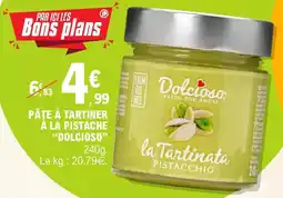 E.Leclerc Dolcioso - pâte à tartiner à la pistache offre