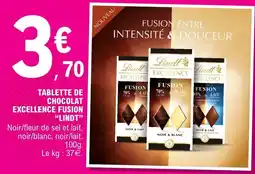 E.Leclerc Lindt - tablette de chocolat excellence fusion offre