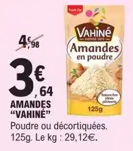 E.Leclerc Vahiné - amandes vahine offre