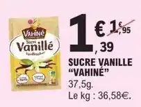 E.Leclerc Vahiné - sucre vanille offre