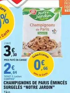 E.Leclerc Champignons de paris émincés surgelés offre