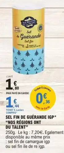 E.Leclerc E.leclerc - sel fin de guerande igp offre