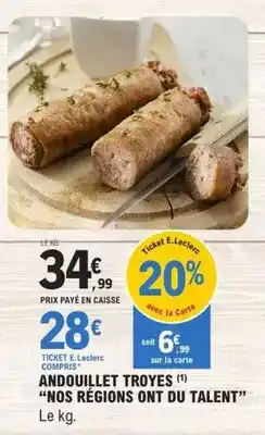 E.Leclerc E.leclerc - andouillet troyes nos regions ont du talent offre