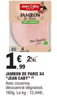 E.Leclerc Jean caby - jambon de paris x4 offre