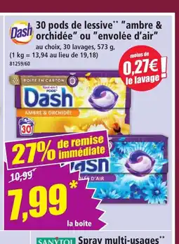 Norma DASH 30 pods de lessive"ambre & Dash orchidée ou envolée d'air offre