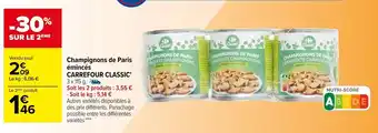 Carrefour Champignons de paris émincés CARREFOUR CLASSIC offre