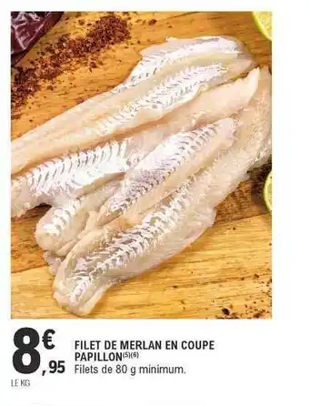 E.Leclerc Filet De Merlan En Coupe Papillon offre