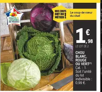 E.Leclerc Chou Blanc, Rouge Ou Vert offre