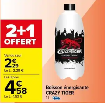 Carrefour Boisson énergisante CRAZY TIGER offre