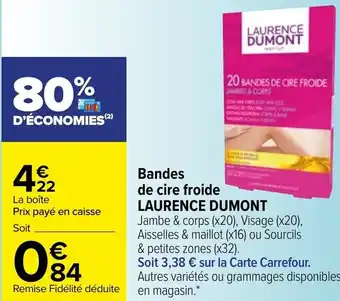 Bandes de cire froide LAURENCE DUMONT
