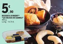 E.Leclerc Desserts d'orient les délices de djamila offre