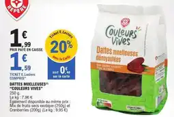 E.Leclerc Dattes moelleuses couleurs vives offre