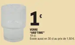 E.Leclerc Verre ard'time offre