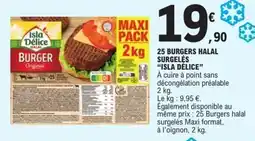 E.Leclerc 25 burgers halal surgelés isla délice offre
