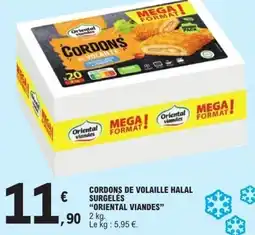 E.Leclerc Cordons de volaille halal surgelés oriental viandes offre