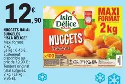 E.Leclerc Nuggets halal surgelés isla délice offre