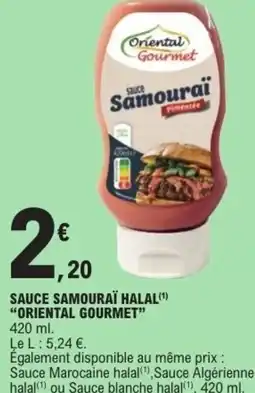 E.Leclerc Sauce samouraï halal oriental gourmet offre