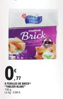 E.Leclerc 8 feuilles de brick tablier blanc offre