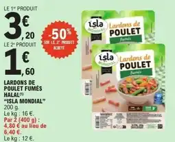 E.Leclerc Lardons de poulet fumés halal isla mondial offre