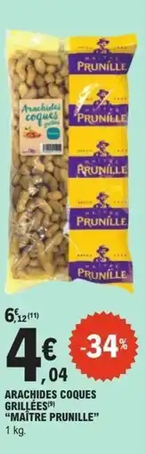 E.Leclerc Arachides coques grillées maître prunille offre