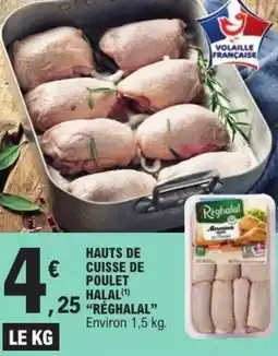 E.Leclerc Hauts de cuisse de poulet halal réghalal offre