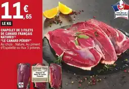 E.Leclerc Chapelet de 3 filets de canard français natures le canard peridy offre