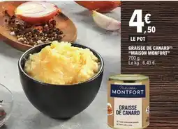 E.Leclerc Graisse de canard maison monfort offre