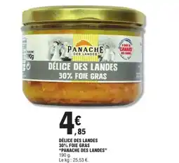 E.Leclerc Délice des landes 30% foie gras panache des landes offre