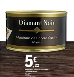 E.Leclerc Manchons de canard confits diamant noir offre