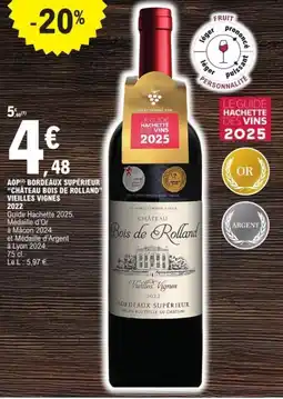 E.Leclerc Aop bordeaux supérieur château bois de rolland vieilles vignes 2022 offre