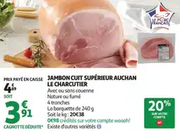 Auchan Jambon cuit supérieur auchan le charcutier offre