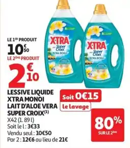 Auchan Lessive liquide xtra monoi lait d'aloe vera super croix offre