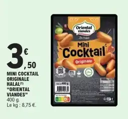 E.Leclerc Mini cocktail originale halal oriental viandes offre