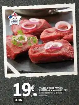 E.Leclerc Viande bovine pave de rumsteak a griller offre